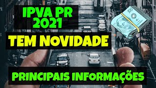 IPVA 2021 PR  IPVA PARCELAMENTO PR  IPVA PR 2021  QUANDO PAGAR IPVA PARANÁ [upl. by Cann]