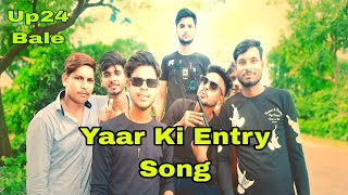 Yaar ki Entry  song  Rohit sardhana song  Up 24 Dancer Rinku Up 24 Bale [upl. by Joelynn]