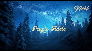 Peuple fidèle  Glorious Noel Noël [upl. by Euqinim492]