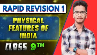 RAPID REVISION 1PHYSICAL FEATURESOFINDIACLASS 9TH GEOGRAPHYNCERT COVEREDCBSE BOARD [upl. by Turtle]