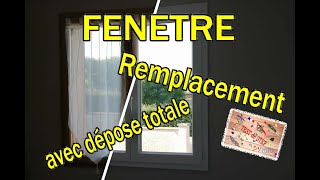 Remplacement fenetre en depose totale [upl. by Auqenaj]