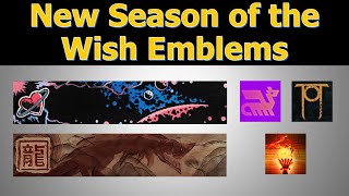 New Season of the Wish Emblems  Destiny 2 [upl. by Tremaine]