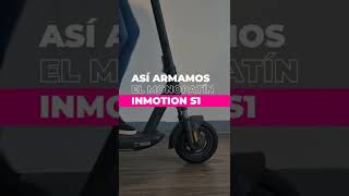 Inmotion S1 🛴⚡ Desembalaje y armado de monopatín eléctrico  Eco Alsina [upl. by Hplodur]