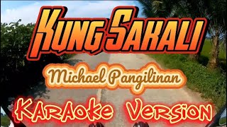 Kung Sakali  Michael Pangilinan  Karaoke Version [upl. by Eicarg489]