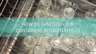 HOW TO SANITIZE YOUR CONTAINERS BETWEEN REFILLS [upl. by Dedie816]