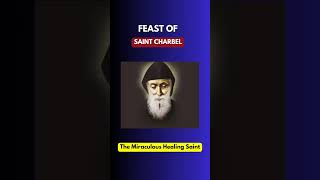 🙏Feast of Saint Charbel 2024 Feast day Prayer to Saint Sharbel the miraculous healing Saint [upl. by Annayak]