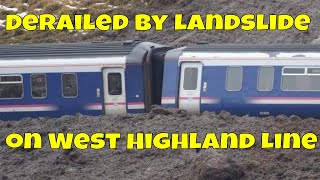 Derailed by landslide on West Highland Line [upl. by Anauq59]