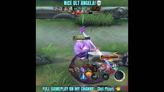 NICE ULT ANGELA MLBB🔥 mlbbshorts mlbbcreatorcamp mlbbhighlights mlbb shorts [upl. by Ilse]