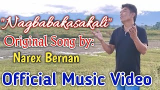 Narex Bernan New Original Song  quotNAGBABAKASAKALIquot  Official Music Video [upl. by Eylatan453]