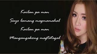 Angeline Quinto  Hanggang May Kailanman Lyrics [upl. by Jocelyne874]