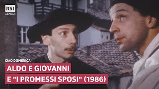 Aldo e Giovanni e quotI promessi sposiquot 1986  Ciao domenica  RSI ARCHIVI [upl. by Anikehs]