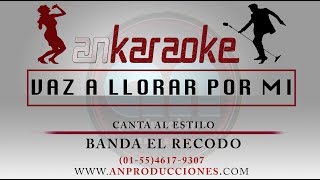 Vaz a llorar por mi  Banda Recodo  Karaoke [upl. by Licna623]