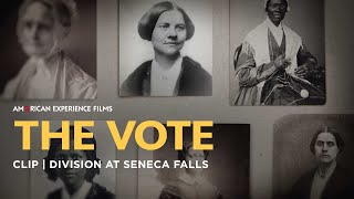 Division at Seneca Falls  The Vote  American Experience  PBS [upl. by Philly]