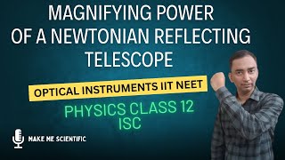 Ray optics  Newtonian Telescope  Reflecting Telescope  Optical Instruments  Class 12 Physics [upl. by Enrev881]