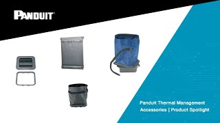 Panduit Thermal Management Accessories  Product Spotlight [upl. by Trometer]