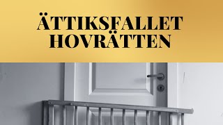 Ättikafallet  Hovrätten [upl. by Kcirrej]