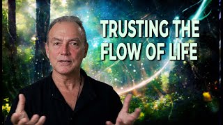 Trusting the flow of life [upl. by Garett]