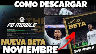 COMO DESCARGAR la NUEVA BETA de FC MOBILE 25 NOVIEMBRE [upl. by Armelda]