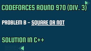 Codeforces Round 970 Problem B Square or Not Full Solution In C [upl. by Aicat]