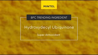 Mintel Trending Ingredients Hydroxydecyl Ubiquinone [upl. by Ellebasi470]