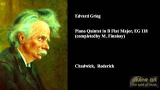 Edvard Grieg Piano Quintet in B Flat Major EG 118 completed by M Finnissy [upl. by Essex]