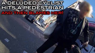 A Deluded Cyclist  Hits A Pedestrian Then Blames Her [upl. by Neerom]