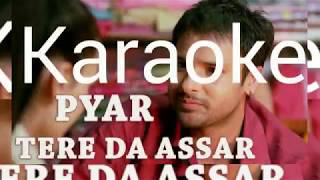 Pyar Tere Da Assar Original Karaoke  Amrinder Gill  Luck E [upl. by Lienahs209]