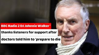 BBC Radio 2 DJ Johnnie Walker thanks listeners for support [upl. by Toiboid876]