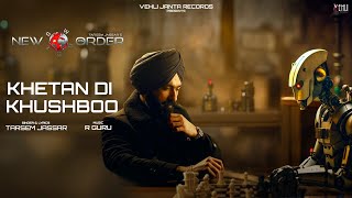 Kheta Di Khushboo Lyrical Video Tarsem Jassar  R Guru  New Order  Latest Punjabi Song [upl. by Chally]