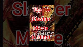 Top 10 slasher hollywood movies in hindibest slasher movie in the world movie youtube hollywood [upl. by Hibbs]