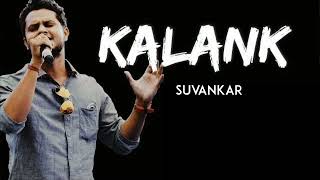 Kalank  Cover by Suvankar [upl. by Betty336]