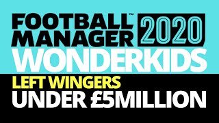 Cheap Wonderkids  FM20  Left Wingers [upl. by Roby]