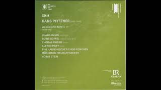 125 years Munchner Philharmoniker  CD11  Pfitzner  Von deutscher Seele p1 [upl. by Forster484]