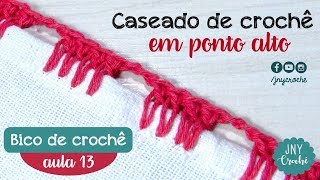 Bico de crochê simples fácil e rápido para iniciantes  Aula 13  JNY Crochê [upl. by Nyla645]