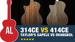 Taylor 314ce vs 414ce Sapele vs Ovangkol Battle [upl. by Aitnahs118]