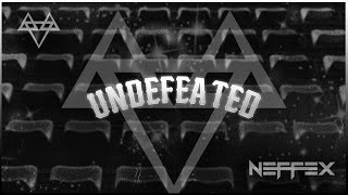 NEFFEX  Undefeated 🏆 Copyright Free No208 [upl. by Bibbie]