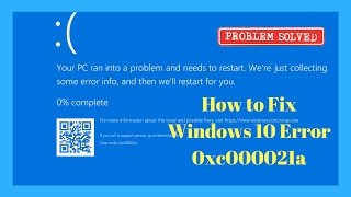 How to Fix Windows 10 Error 0xc000021a [upl. by Elleneg]