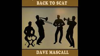 Back to Scat Dave Mascall [upl. by Rahal81]