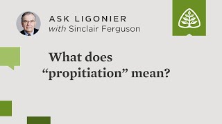 What does “propitiation” mean [upl. by Ecinaj]