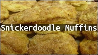 Recipe Snickerdoodle Muffins [upl. by Ardnauq]