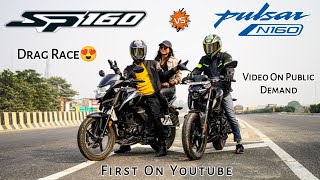 Honda SP 160 Vs Bajaj Pulsar N160 Drag Race  Video On Public Demand [upl. by Niltak]