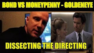 BOND VS MONEYPENNY IN GOLDENEYE  DISSECTING THE DIRECTING EPISODE 4 [upl. by Felicidad35]