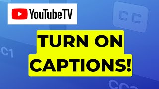 How to Turn On YouTube TV Closed Captioning [upl. by Anirbac]