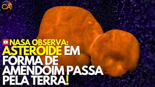 NASA OBSERVA ASTEROIDE EM FORMA DE AMENDOIM PASSAR PELA TERRA [upl. by Macrae234]