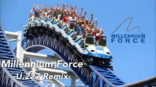 【Cedar Point】Millennium Force U227 Remix【Remix】 [upl. by Gottlieb]