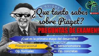 QUE TANTO SABES DE PIAGET PREGUNTAS DE EXAMEN DIVERTIDAS [upl. by Wandie]