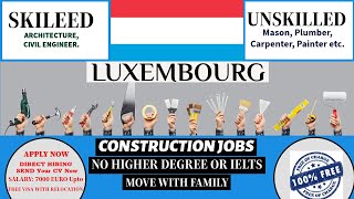 Construction Jobs in Luxembourg with Visa Sponsorship  2024 [upl. by Errehs]