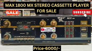 Max 1800 MX stereo cassette player for sale  price6000 with shipping  deck cassette vlog ❤️ [upl. by Hamforrd]