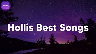 The Best Of Hollis  Top Songs Of Hollis [upl. by Cassius]