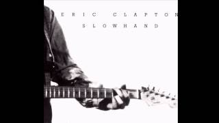 Eric Clapton  Slowhand  Lay Down Sally [upl. by Hairem]